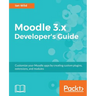 Moodle 3.x Developer's Guide: Build custom plugins, extensions, modules and more