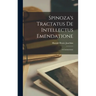 Spinoza's Tractatus De Intellectus Emendatione: a Commentary