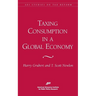Taxing Consumption in a Global Economy