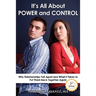It's All about Power and Control