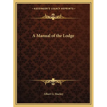 A Manual of the Lodge