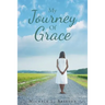 My Journey Of Grace