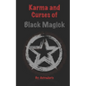 Karma and Curses of Black Magick