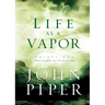 Life as a Vapor: Thirty-One Meditations for Your Faith