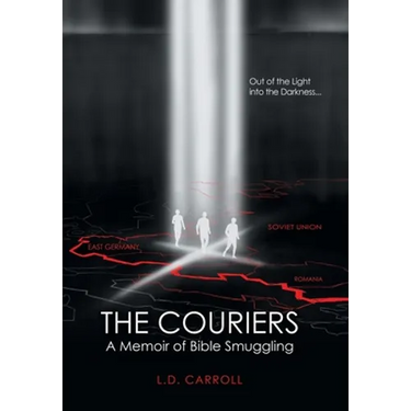 The Couriers: A Memoir of Bible Smuggling