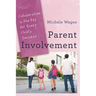 Parent Involvement: Collaboration Is the Key for Every Child's Success