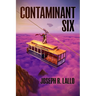 Contaminant Six