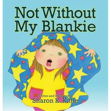 Not Without My Blankie