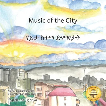 Music of the City: The Sounds of Civilization in Tigrinya and English