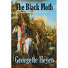 The Black Moth: A Romance of the XVIII Century