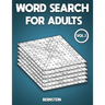 Word Search for Adults: 200 Large Print Word Search Puzzles for Adults - With Solutions Vol 1