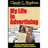 My Life In Advertising - Masters of Marketing Secrets: A Copywriter's Journey to Success