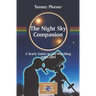 The Night Sky Companion: A Yearly Guide to Sky-Watching 2008-2009
