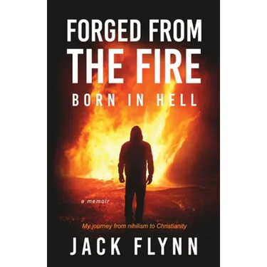 Forged From The Fire: Born in Hell