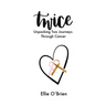 Twice: Unpacking Two Journeys Through Cancer