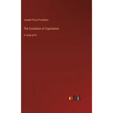 The Evolution of Capitalism: in large print