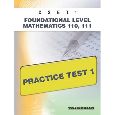 Cset Foundational Level Mathematics 110, 111 Practice Test 1
