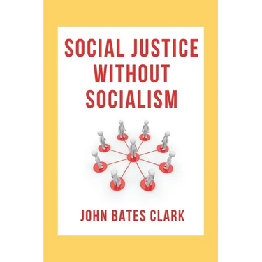 Social Justice Without Socialism