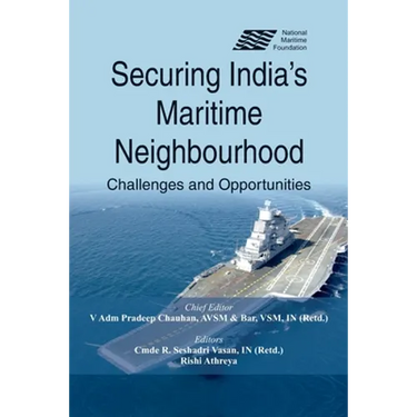 Securing India's Maritime Neighbourhood: Challenges and Opportunities