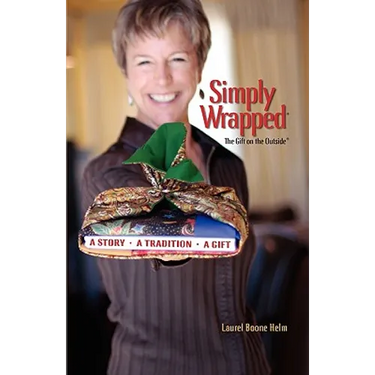 Simply Wrapped: The Gift on the Outside. A Story, A Tradition, A Gift