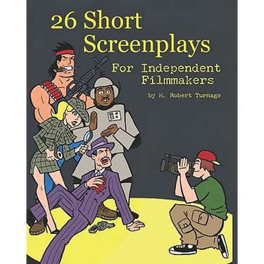 26 Short Screenplays for Independent Filmmakers, Vol. 1