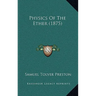 Physics Of The Ether (1875)