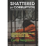 Shattered by Corruption: Lawrence Kansas Police Corruption in the Yellow House Case