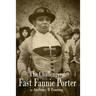 The Challengers: Fast Fannie Porter