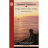 A Pilgrim's Guide to the Camino Finisterre: Including Muxía Circuit: Santiago -- Finisterre -- Muxía -- Santiago