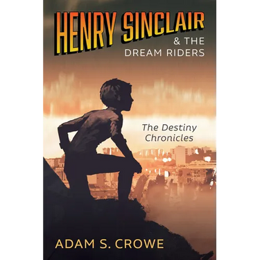 Henry Sinclair and the Dream Riders