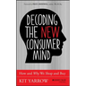 Decoding the New Consumer Mind