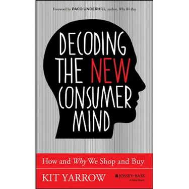 Decoding the New Consumer Mind