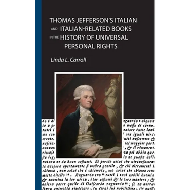 Thomas Jefferson's Italian and Italian-Related Books in the History of Universal Personal Rights