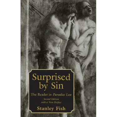 Surprised by Sin: The Reader in Paradise Lost, Second Edition with a New Preface
