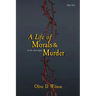 A Life of Morals and Murder