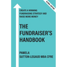 The Fundraiser's Handbook: Create a winning fundraising strategy and raise more money - Global Version