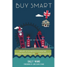 Buy Smart: What you need to know when investing in UK properties