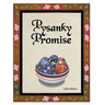 Pysanky Promise