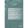 Conservative Government Penal Policy 2015-2021: Austerity, Outsourcing and Punishment Redux?