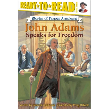 John Adams Speaks for Freedom