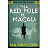 The Red Pole of Macau: An Ava Lee Novel: Book 4