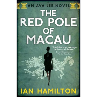 The Red Pole of Macau: An Ava Lee Novel: Book 4