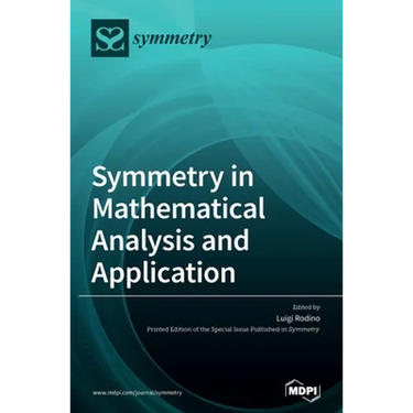 Symmetry in Mathematical Analysis and Application