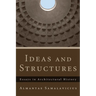 Ideas and Structures