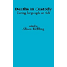 Deaths in Custody: Caring for people at risk