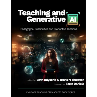 Teaching and Generative AI: Pedagogical Possibilities and Productive Tensions