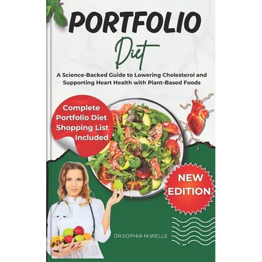 Portfolio Diet: A Science-Backed Guide to Lowering Cholesterol and Supporting Heart Health with Plant-Based Foods