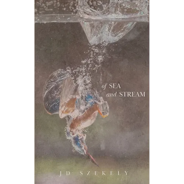 Of Sea and Stream