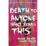 Death to Anyone Who Reads This: A Found Novel
