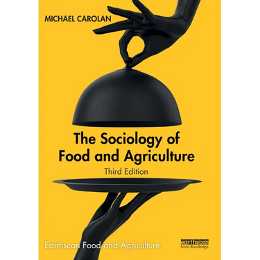 The Sociology of Food and Agriculture